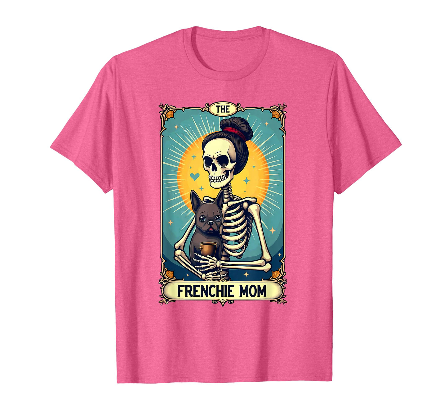 Gothic Tarot Card French Bulldog Skeleton Mom T-Shirt