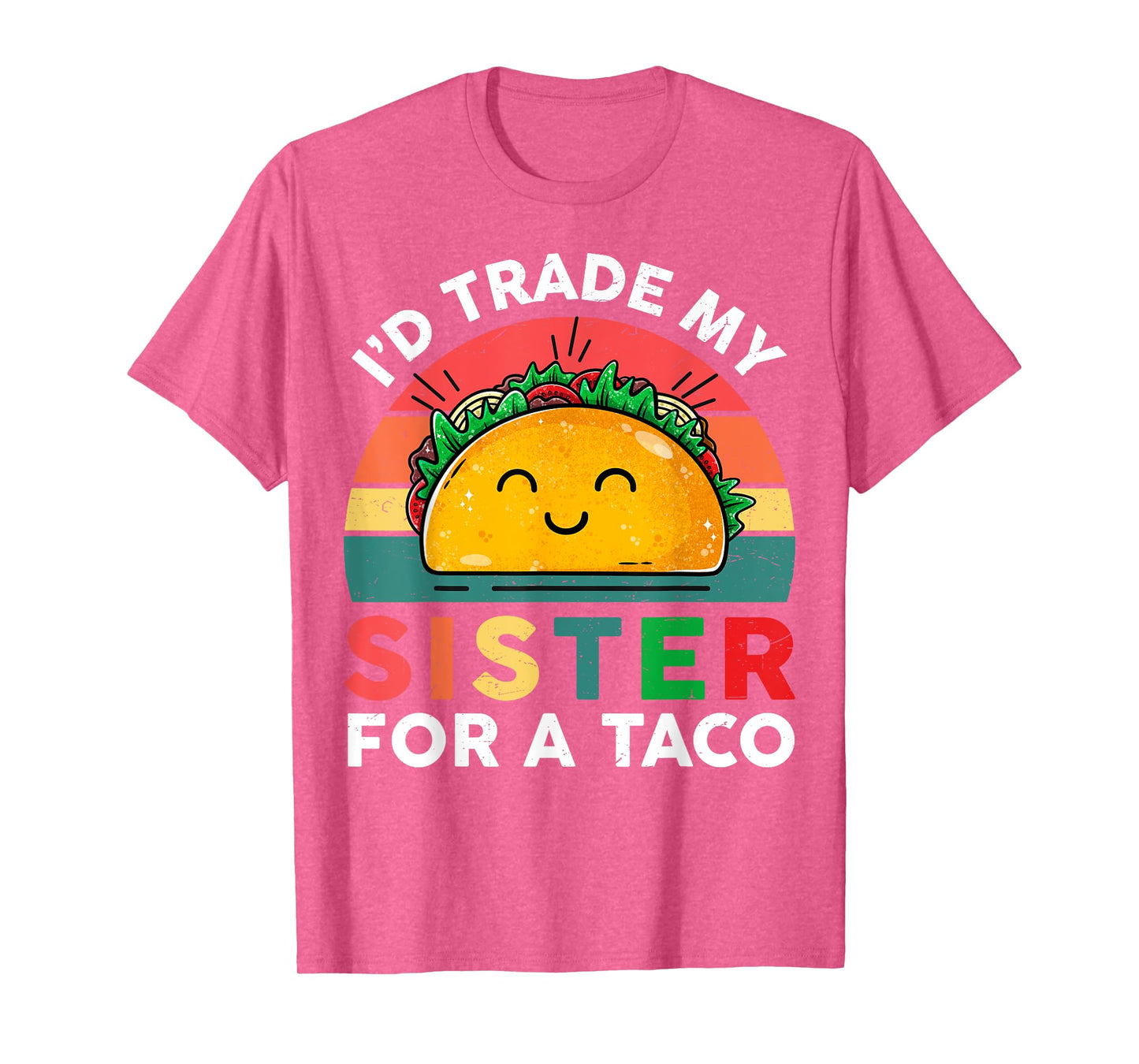 Id Trade My Sister For A Taco Kids Boys Funny T-Shirt