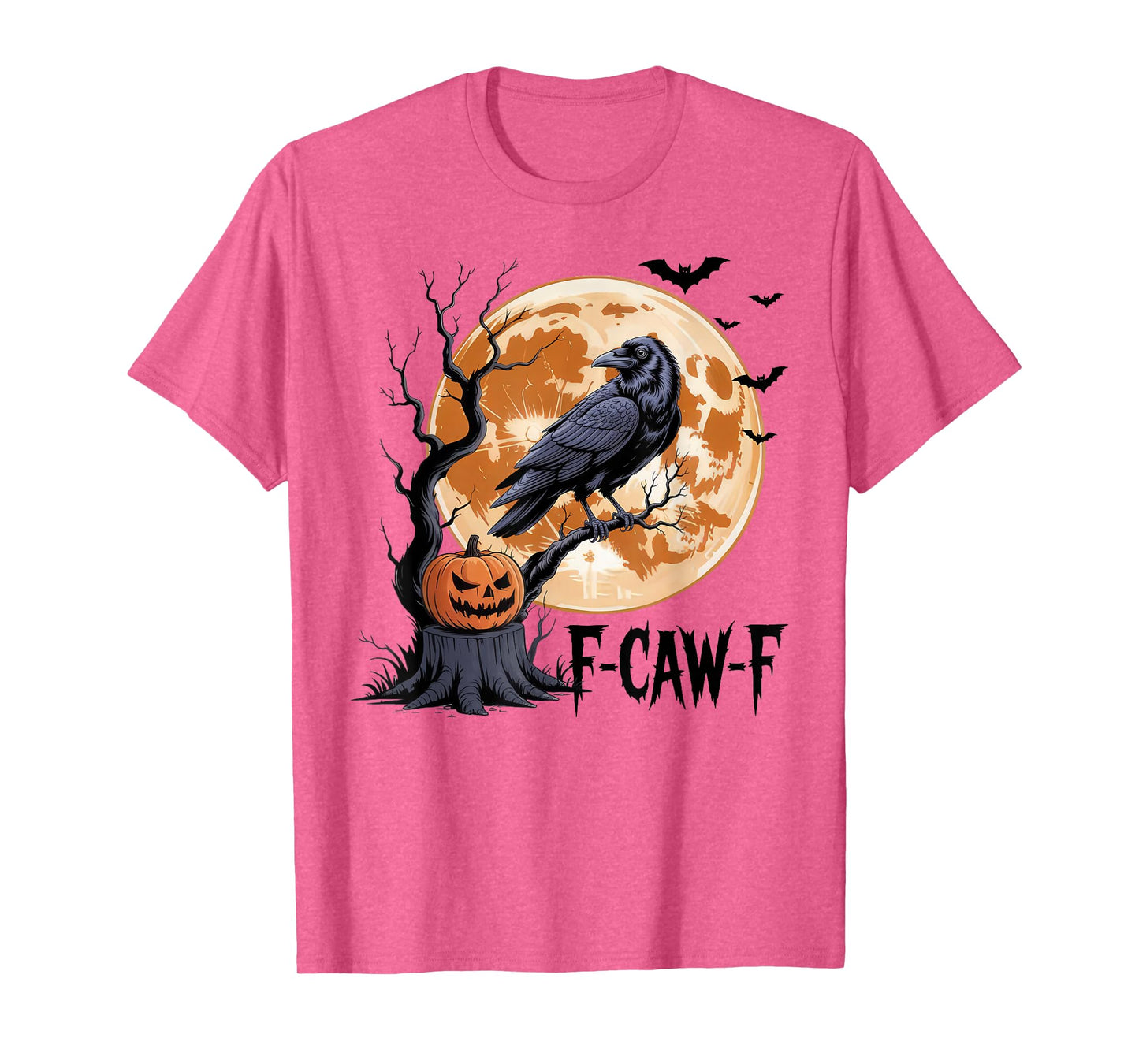 Halloween F Caw F Black Bird F-Caw-F Crow Women Men T-Shirt