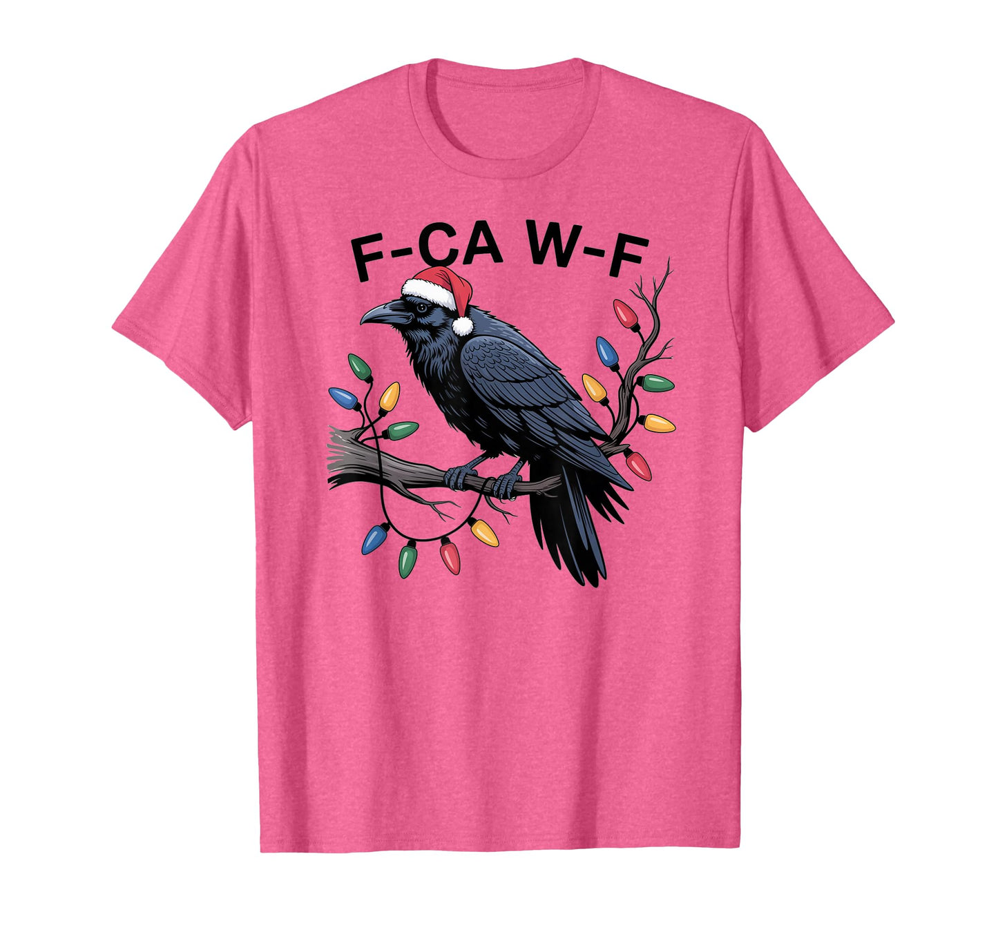 Funny F CAW F Raven Christmas Craw Fun T-Shirt