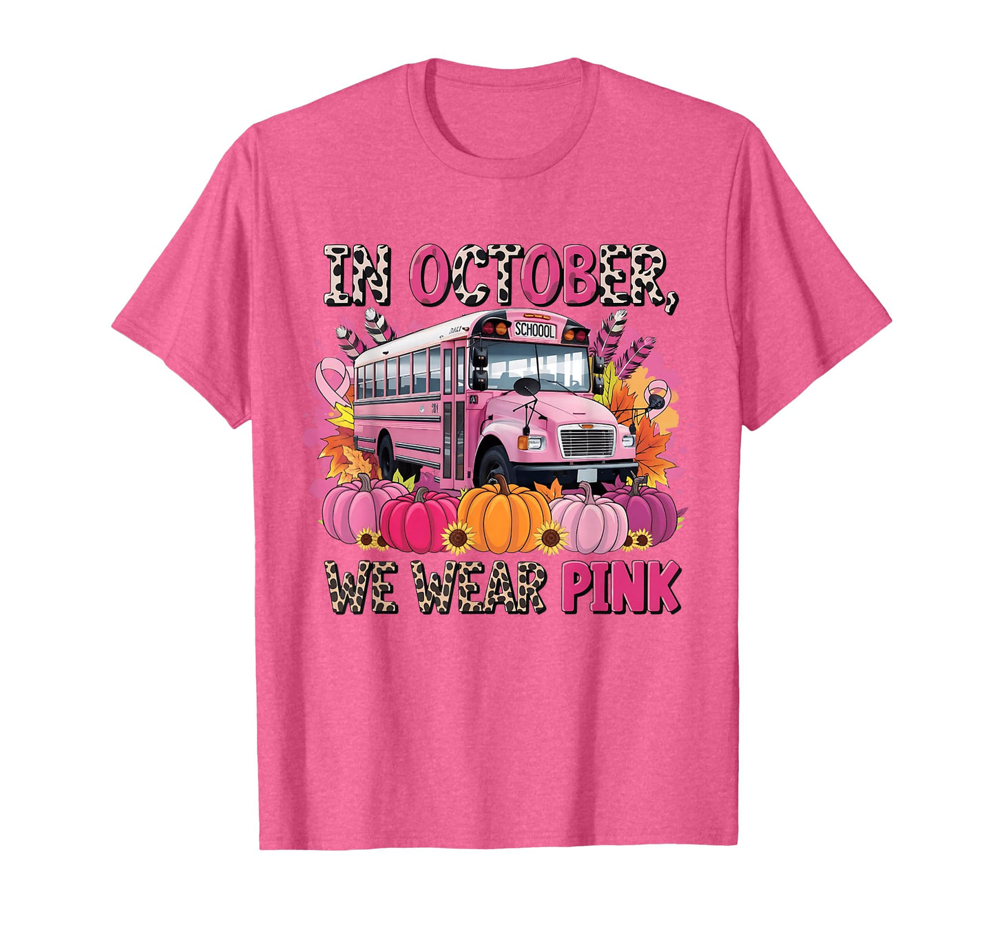 In October We Wear Pink School Bus Breast Cancer Awareness T-Shirt