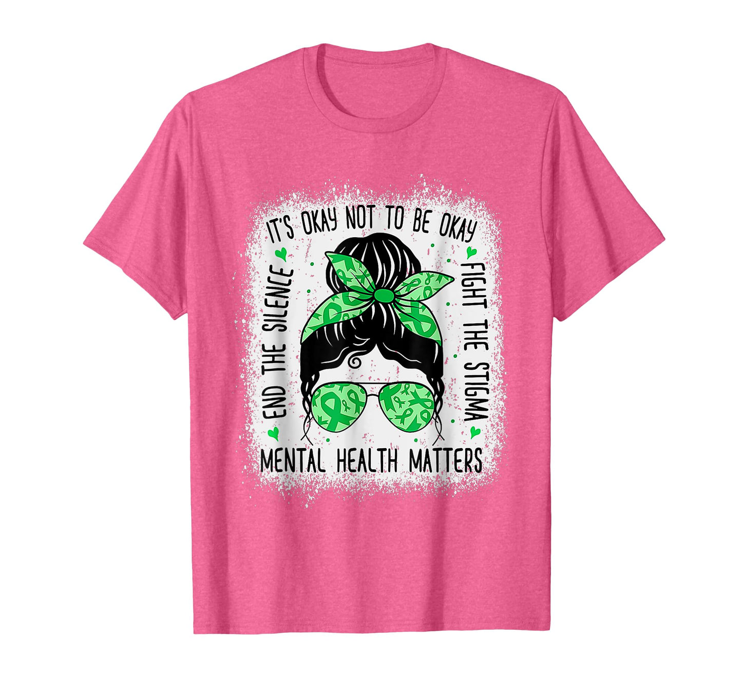 Mental Health Matters Messy Bun Mental Health Awareness T-Shirt