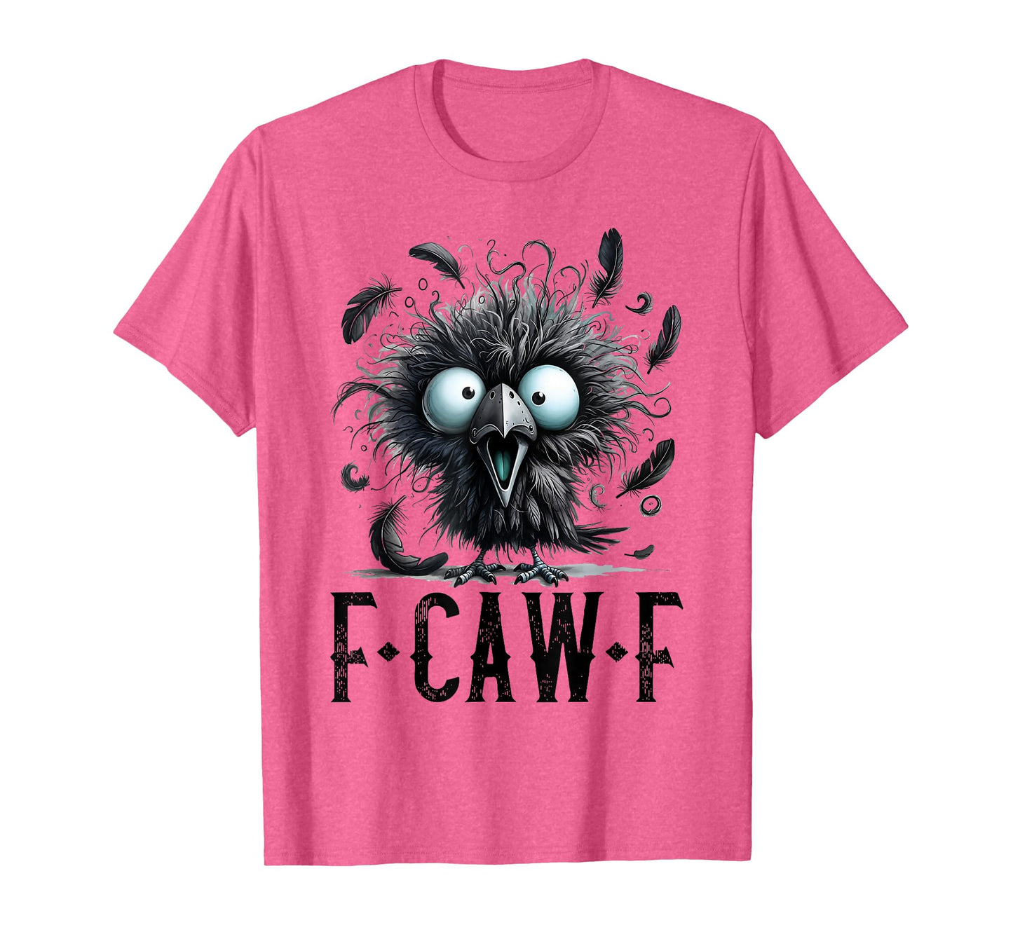 Women F-Caw-F Black Crow Black Bird Funny Halloween T-Shirt
