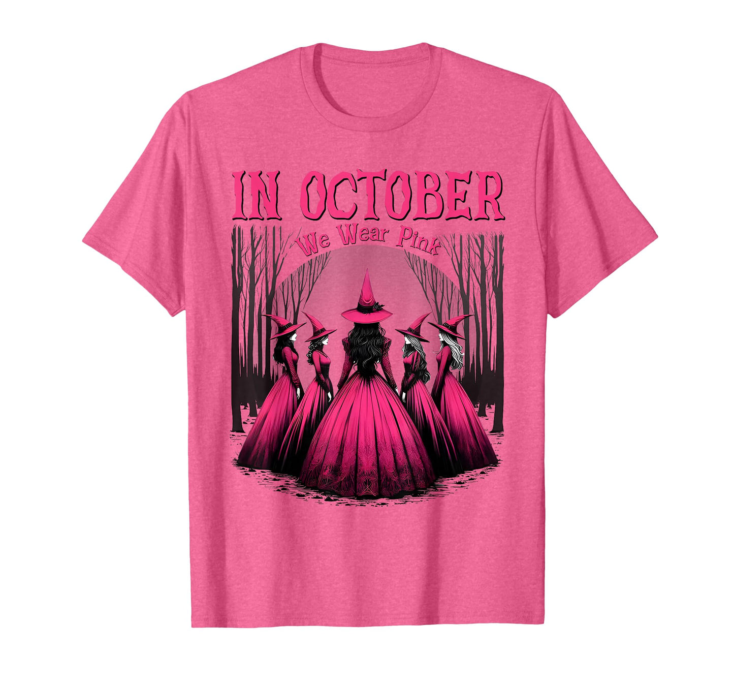 in October We Wear Pink Halloween Witch Witchy Breast Cancer T-Shirt