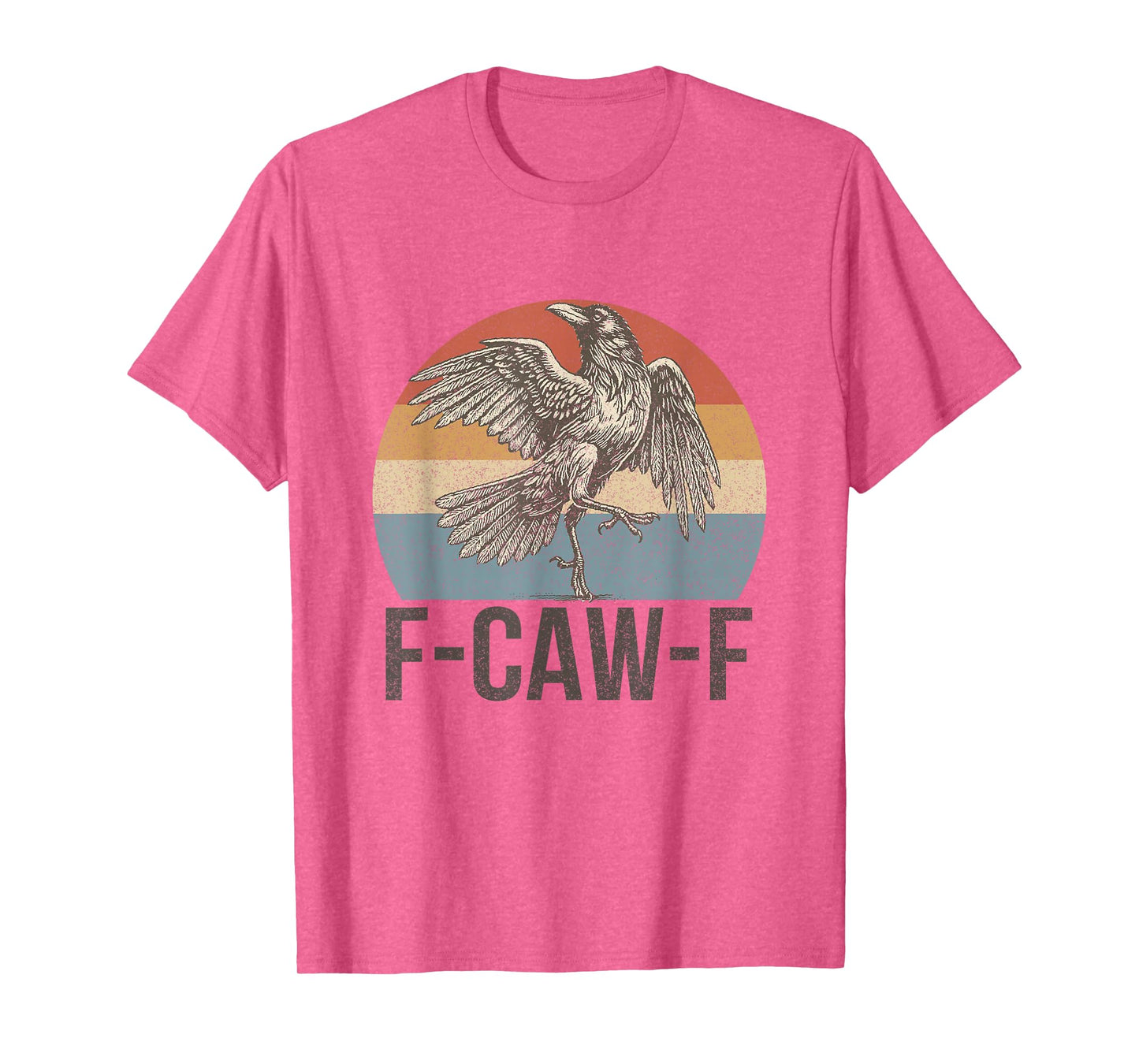 F-Caw-F Black Crow Funny Gothich Vintage Sarcastic Raven T-Shirt