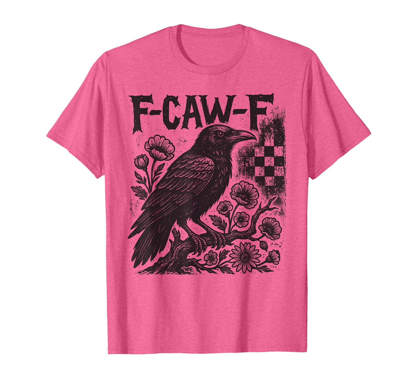 F-Caw-F Black Crow Black Bird Funny Crow F-Caw-F T-Shirt