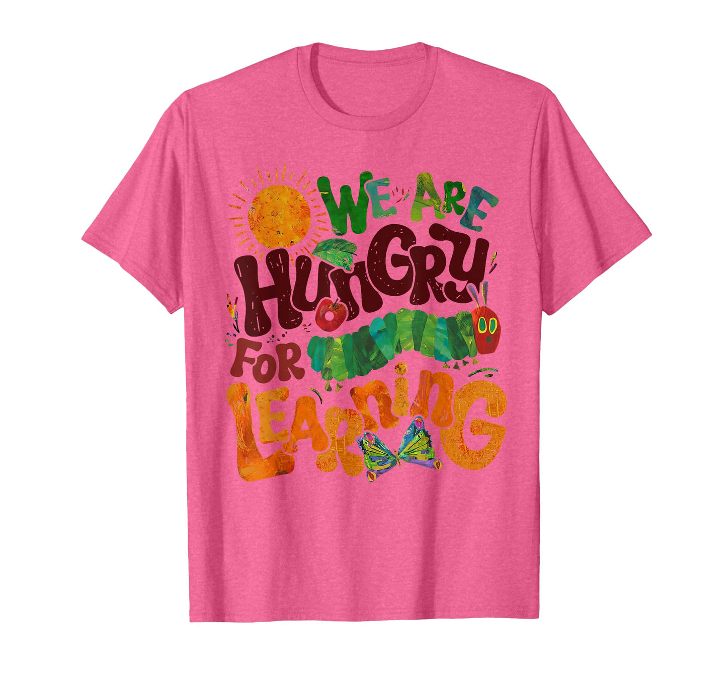 We Are Hungry For Learning Teacher First Day Back To School T-Shirt