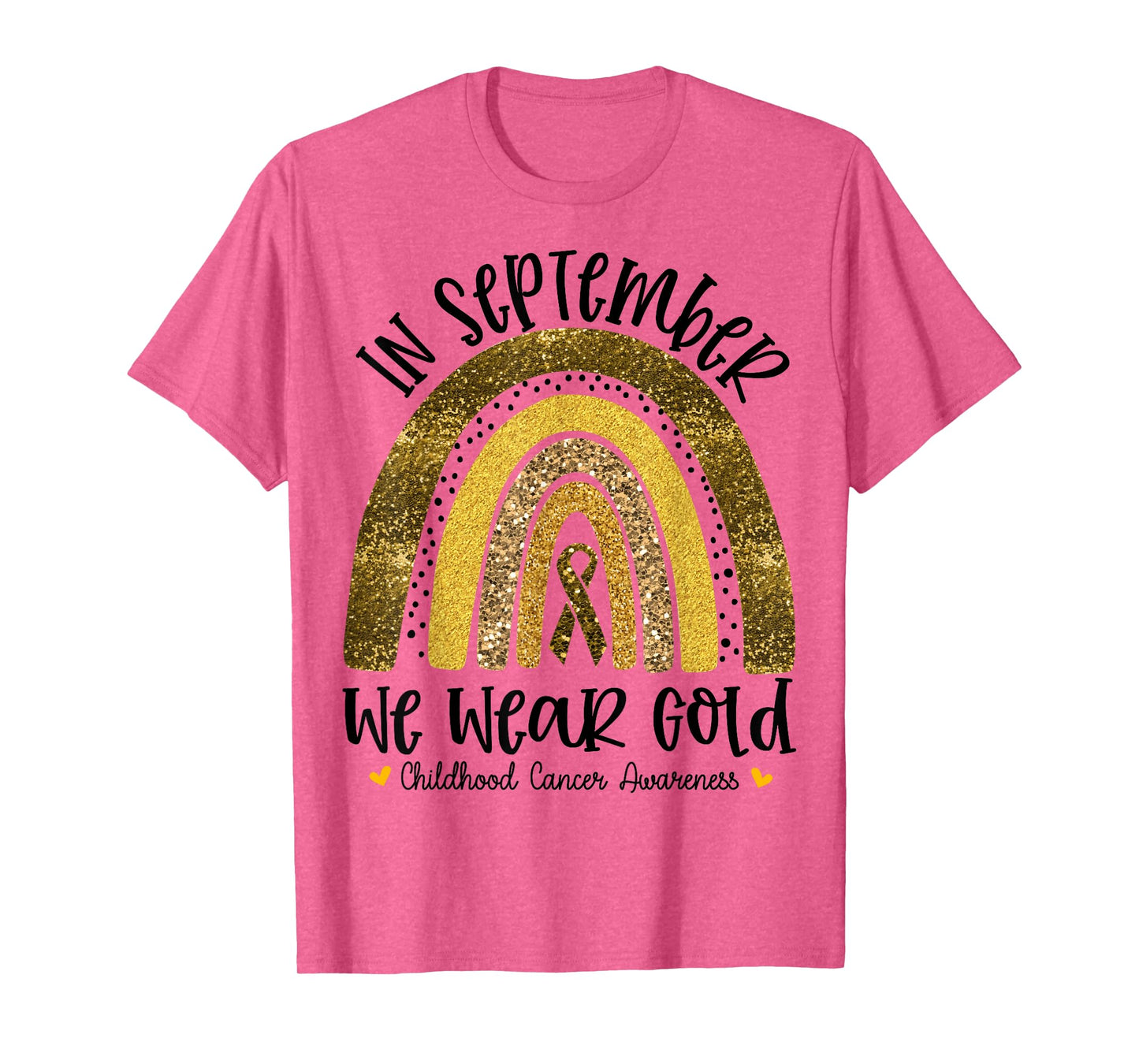 in September We Wear Gold Rainbow Childhood Cancer Awareness T-Shirt