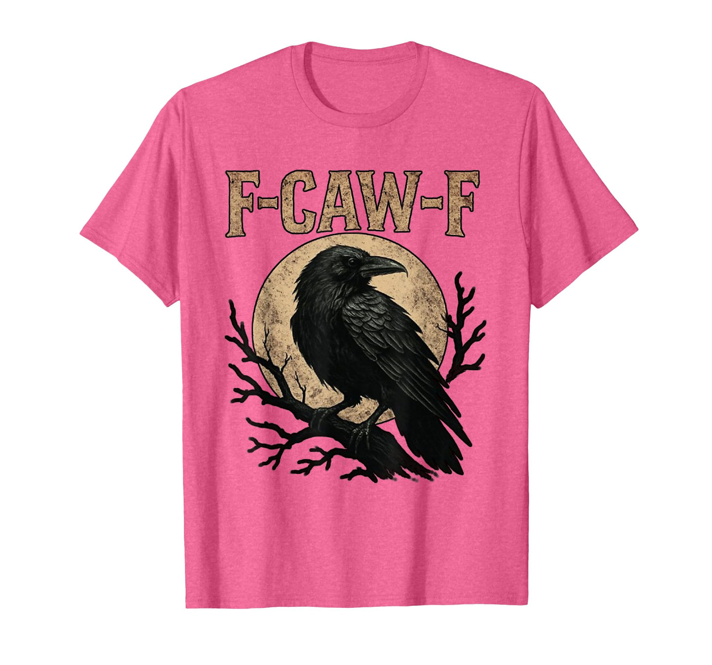 Black Crow, F-Caw-F Funny Black Bird Moon Gothic Adult Humor T-Shirt