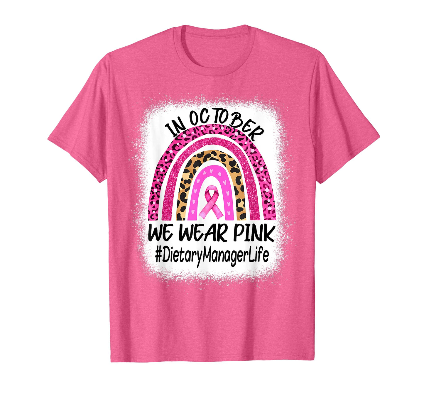 Dietary Manager Rainbow Women Breast Cancer Awareness T-Shirt
