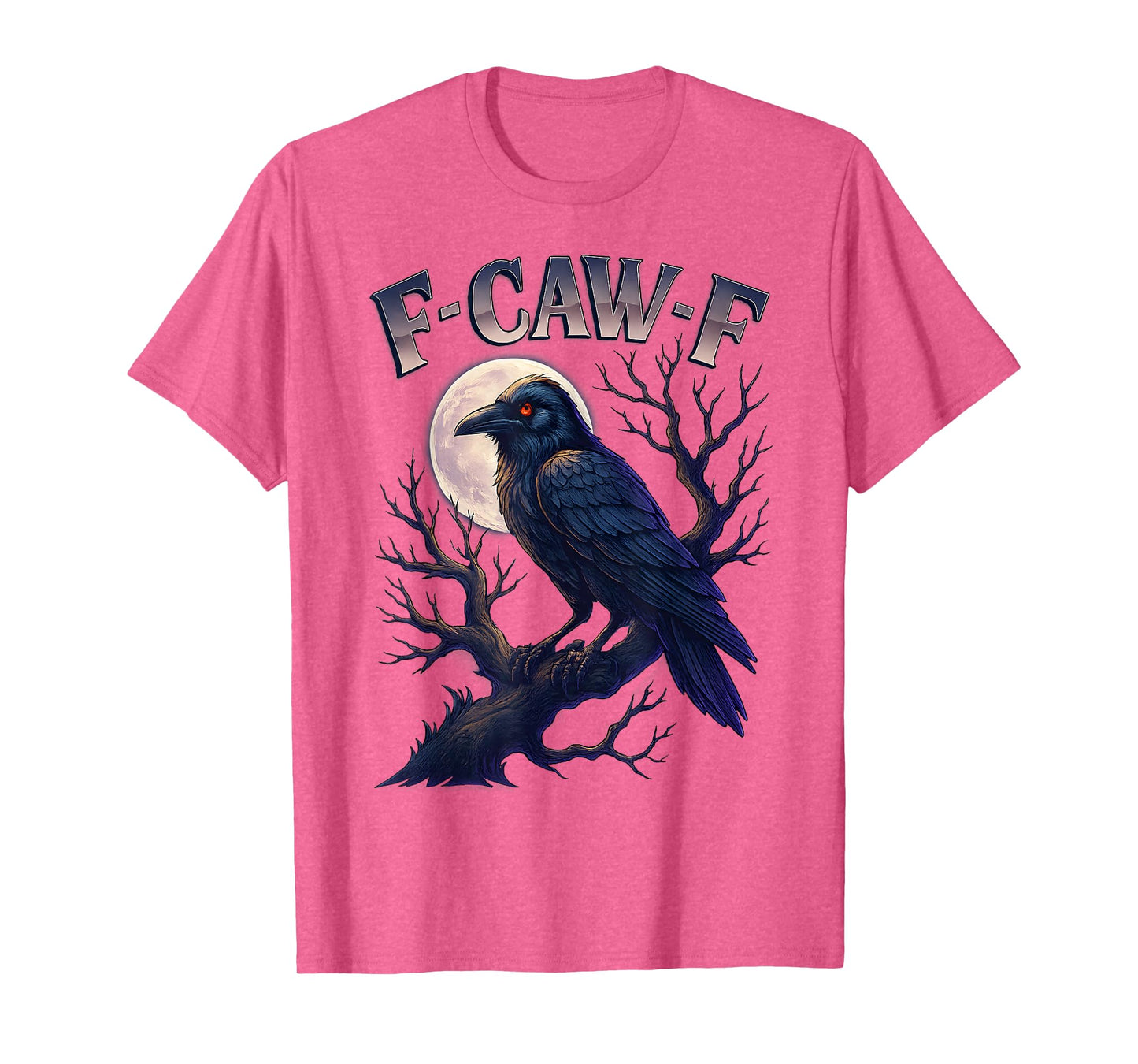 F-Caw-F Black Crow Black Bird Funny Crow F-Caw-F T-Shirt