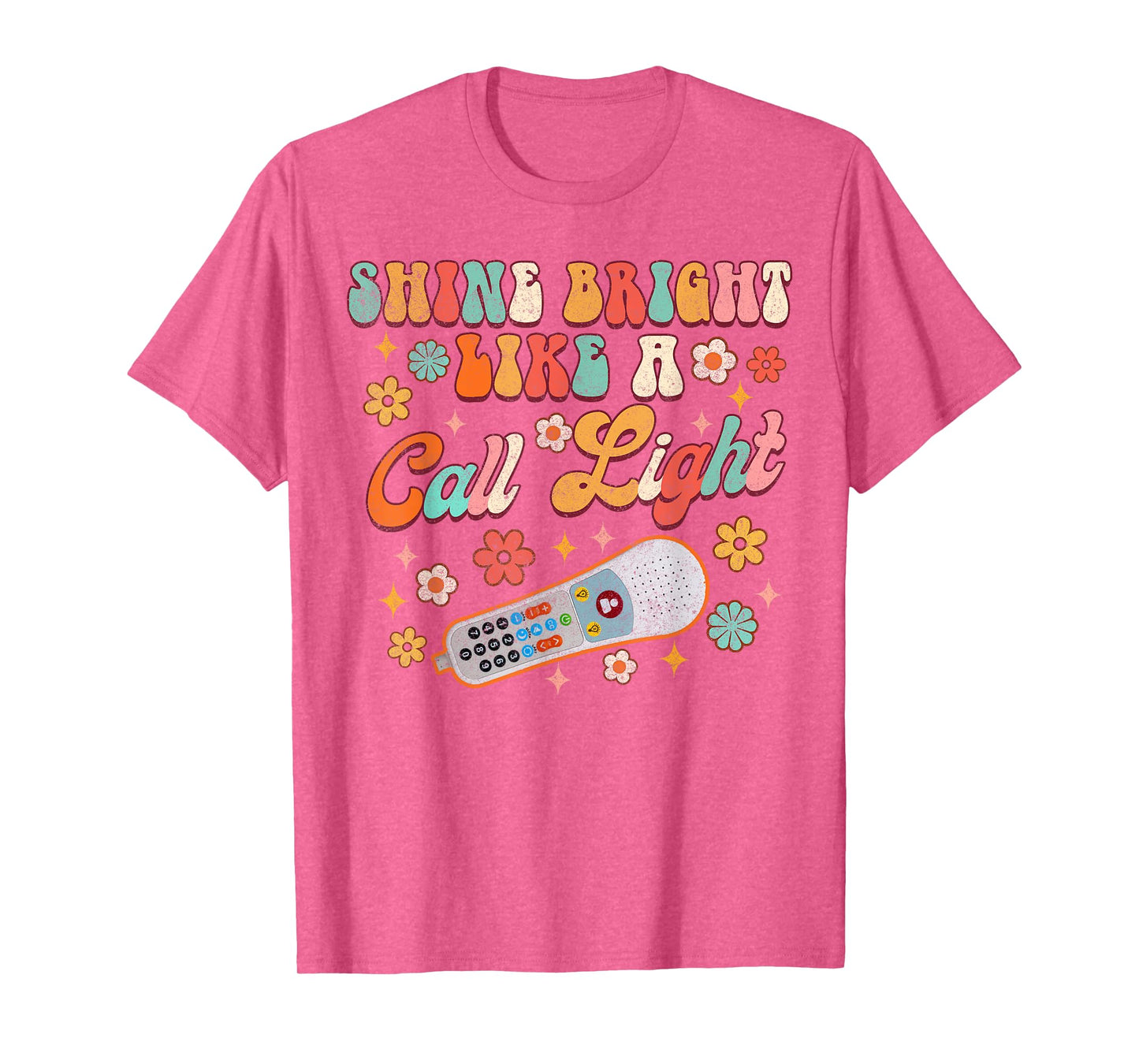 Shines Bright Like A Call Light Funny ER ICU Nurse Nursing T-Shirt
