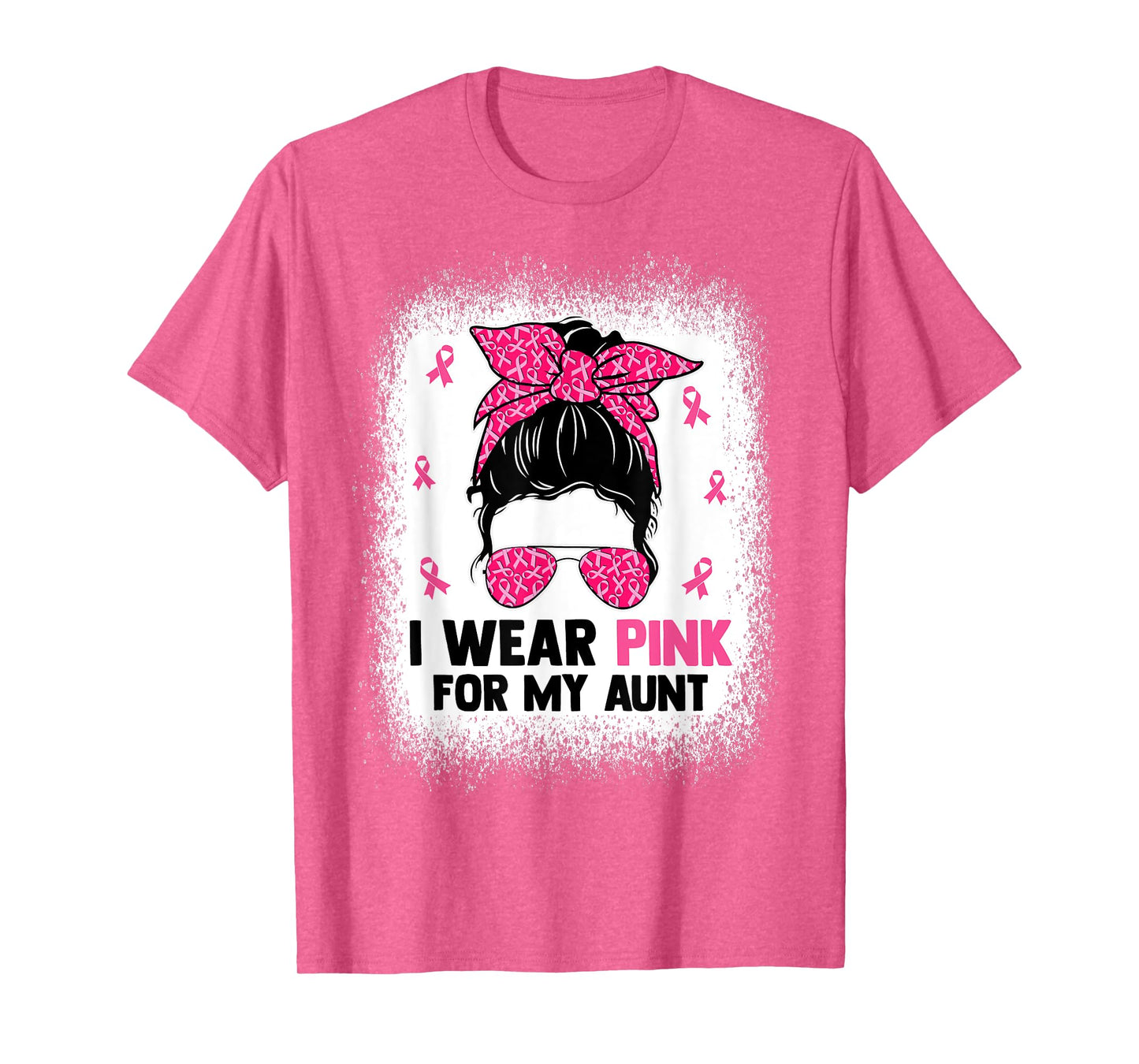 Messy Bun I Wear Pink For My Aunt Breast Cancer Awareness T-Shirt