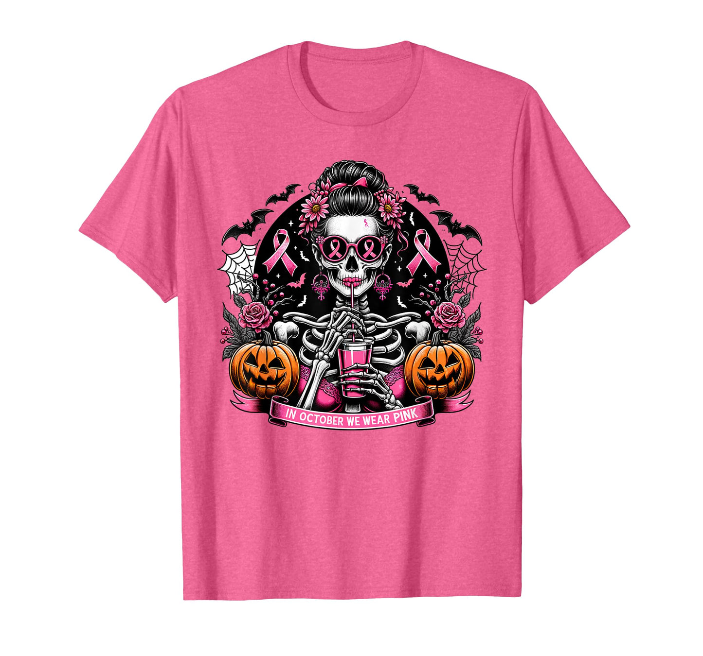 In October We Wear Pink Skull Messy Bun Glasses Halloween T-Shirt