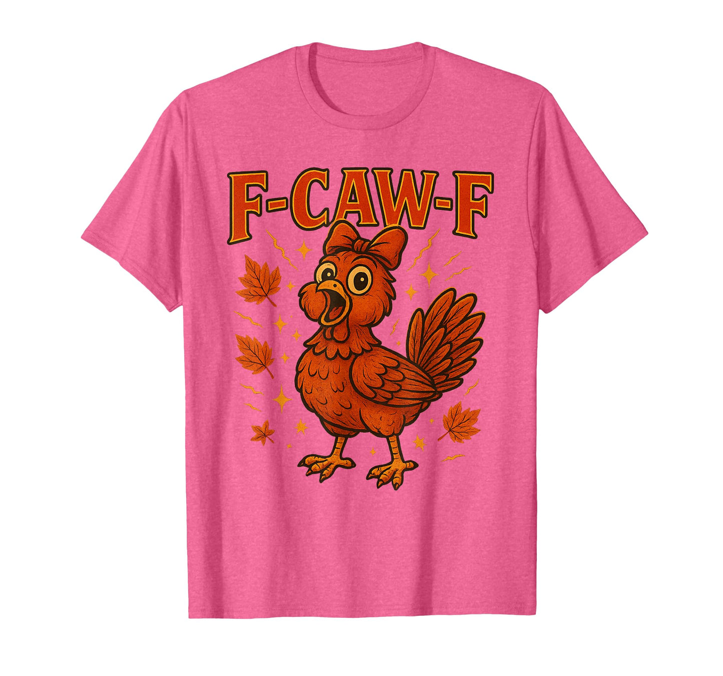 F-Caw-F Chicken FCAWF Orange Coquette Bow Funny Meme T-Shirt