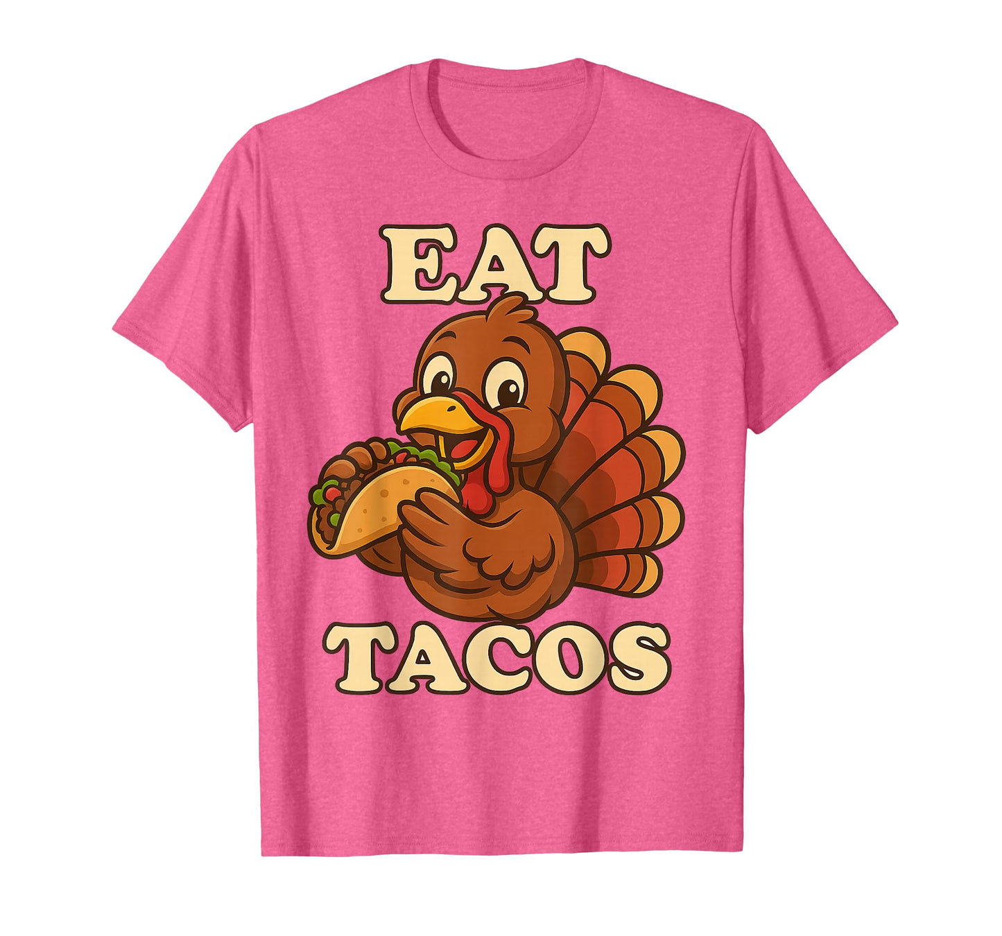Eat Tacos Funny Cute Fall Turkey Eating Taco On Thanksgiving T-Shirt
