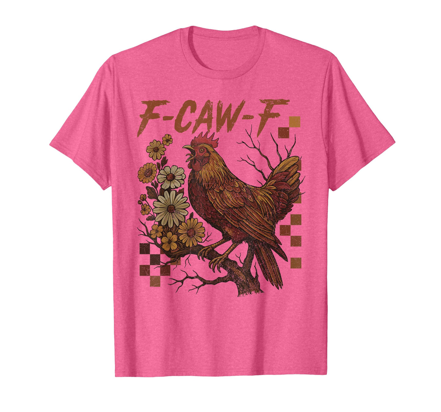 Funny F-Caw-F Chicken FCAWF Chicken T-Shirt