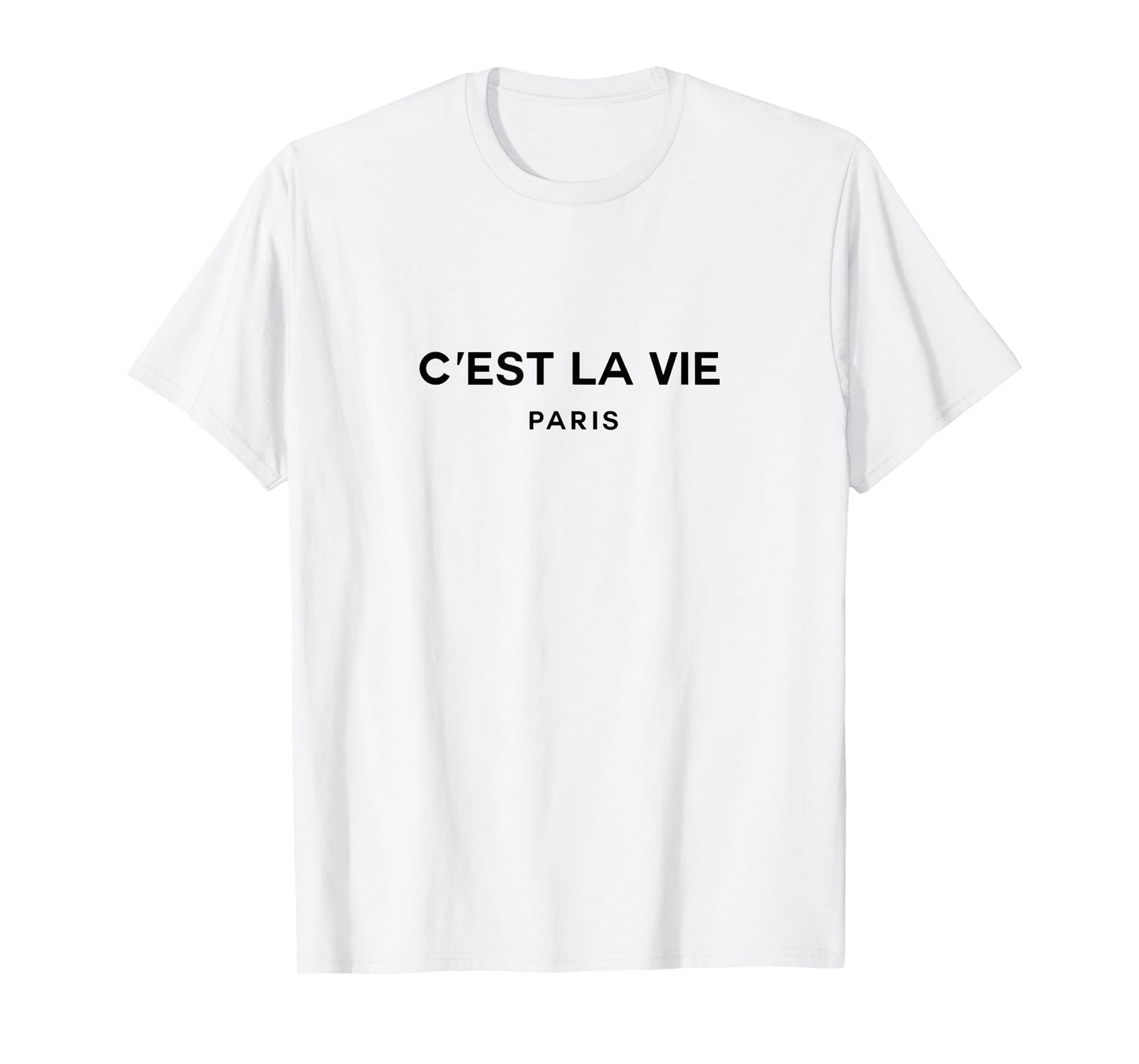 C'est La Vie Paris France T-Shirt