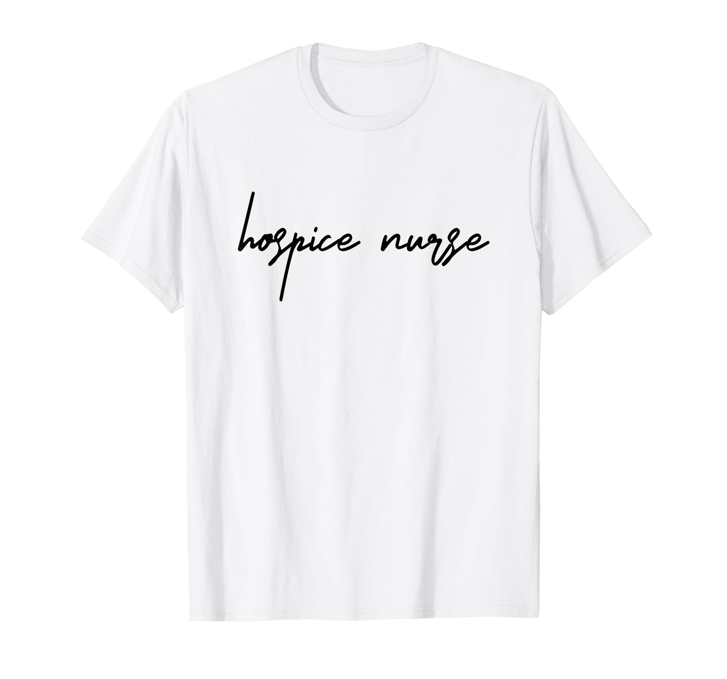 Hospice Nurse Appreciation Hospice Nursing School Graduation T-Shirt