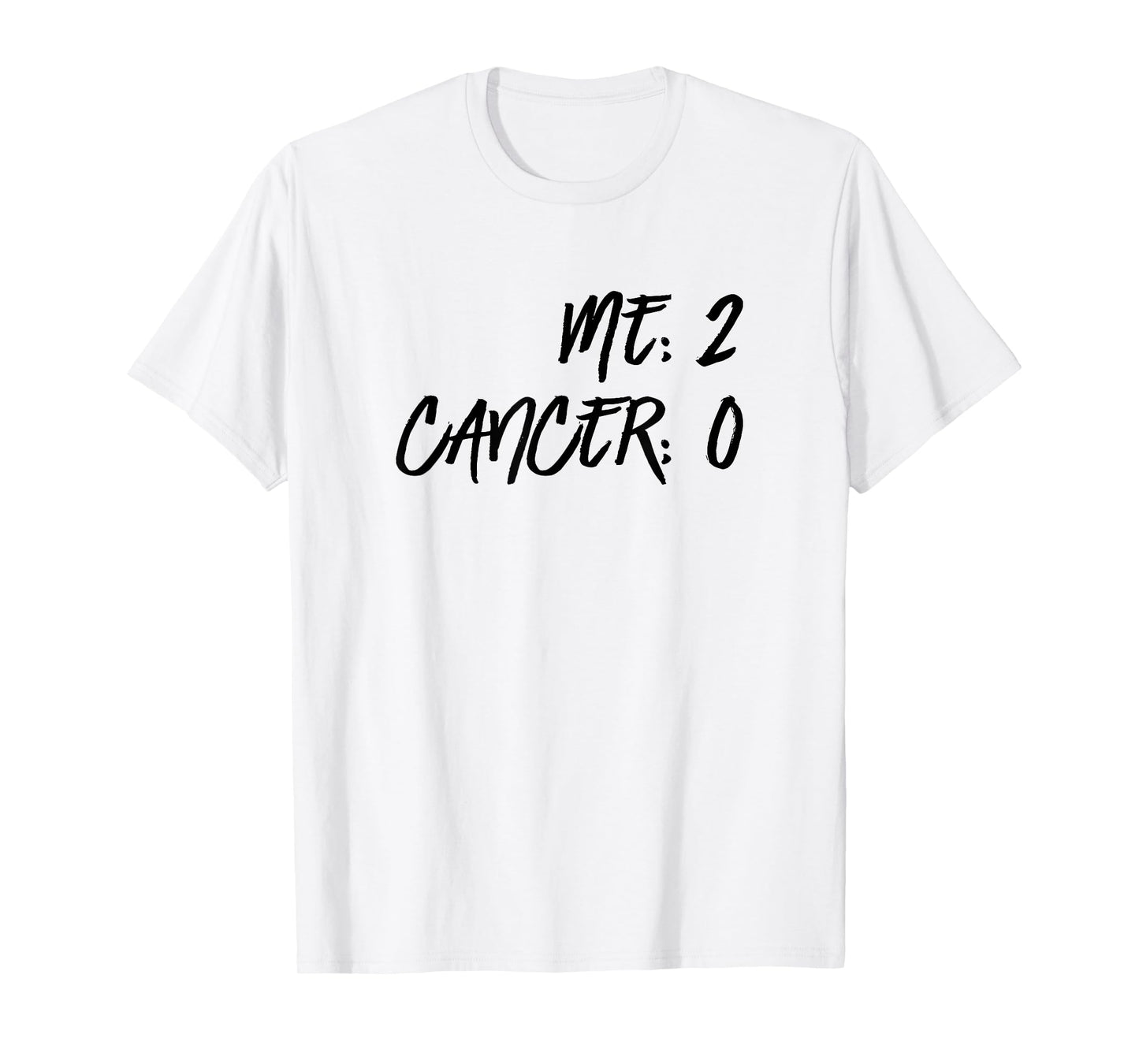Me 2 Cancer 0 Beat Cancer Twice Cancer Survivor T-Shirt