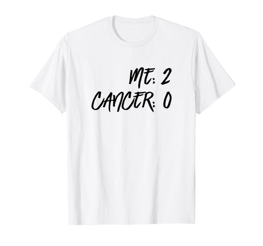 Me 2 Cancer 0 Beat Cancer Twice Cancer Survivor T-Shirt