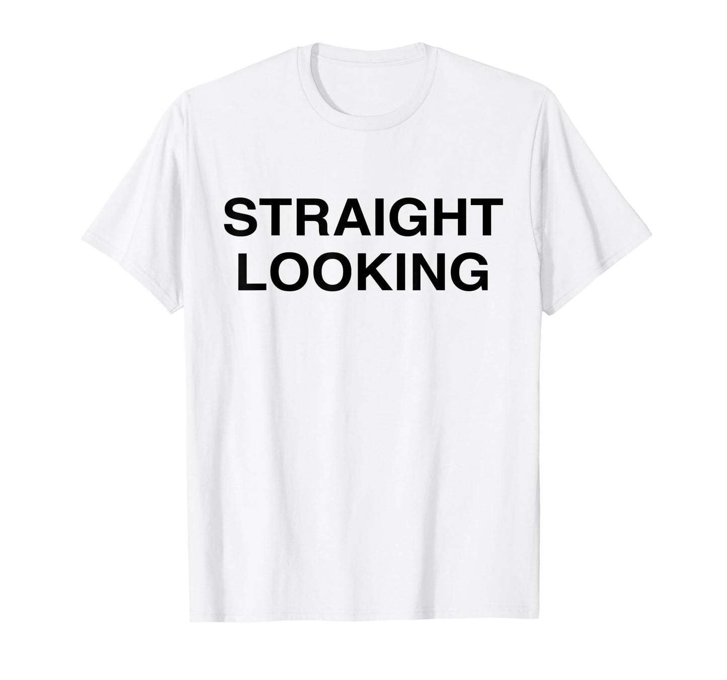 Straight Looking T-Shirt
