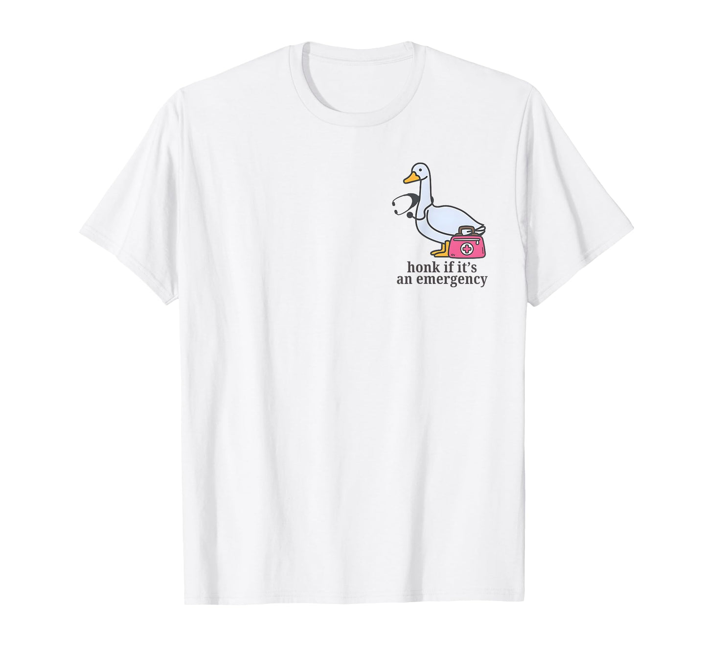 Registered Goose Nurse, Honk If It's An Emergency T-Shirt