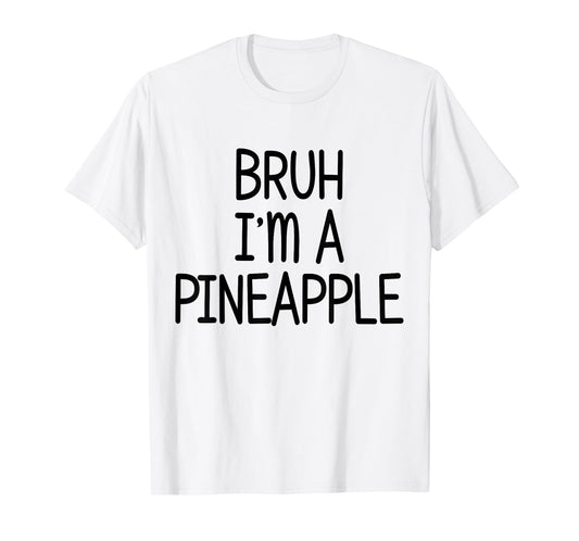 Pretend I'm A Pineapple Funny Lazy Halloween Costume Party T-Shirt