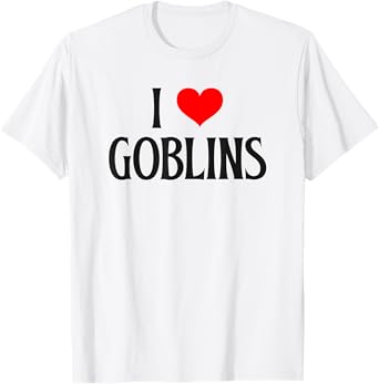 I love Goblins I heart Goblins Halloween Spirit Goblin lover T-Shirt