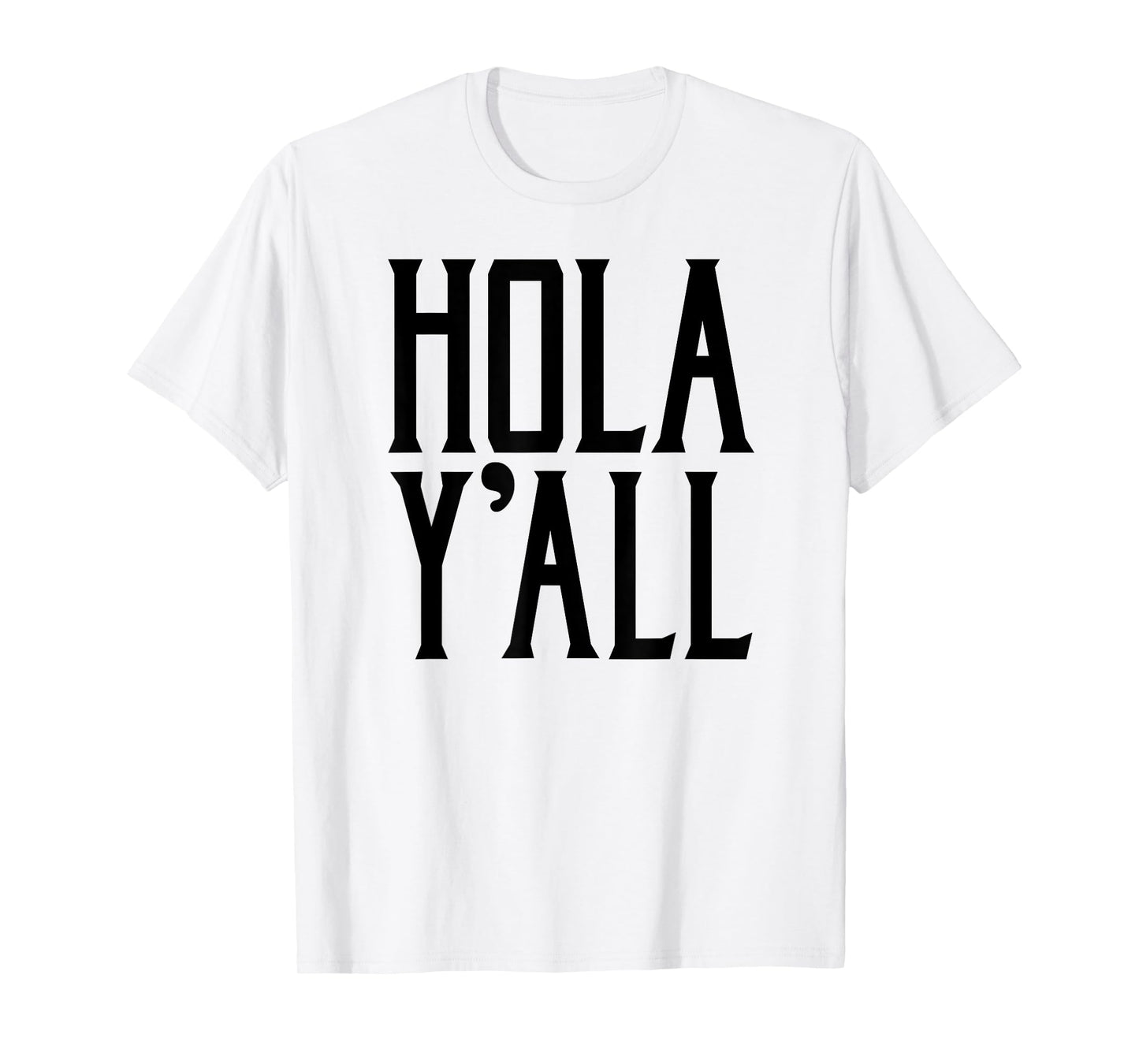 Hola Y'all T-Shirt