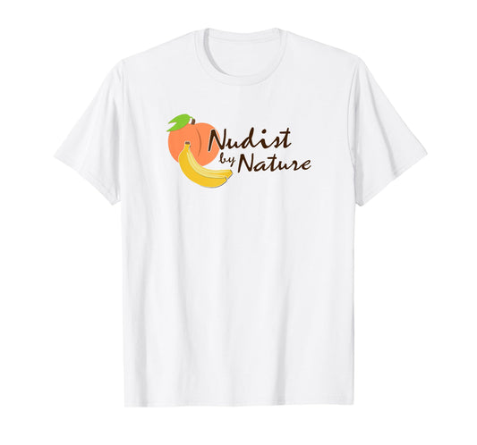 "Nudist by Nature" Pro Nudism T-Shirt