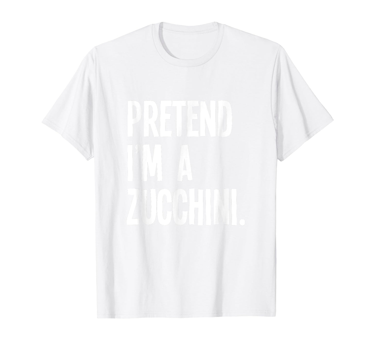 Pretend I'm A Zucchini Funny Halloween Party Costume T-Shirt