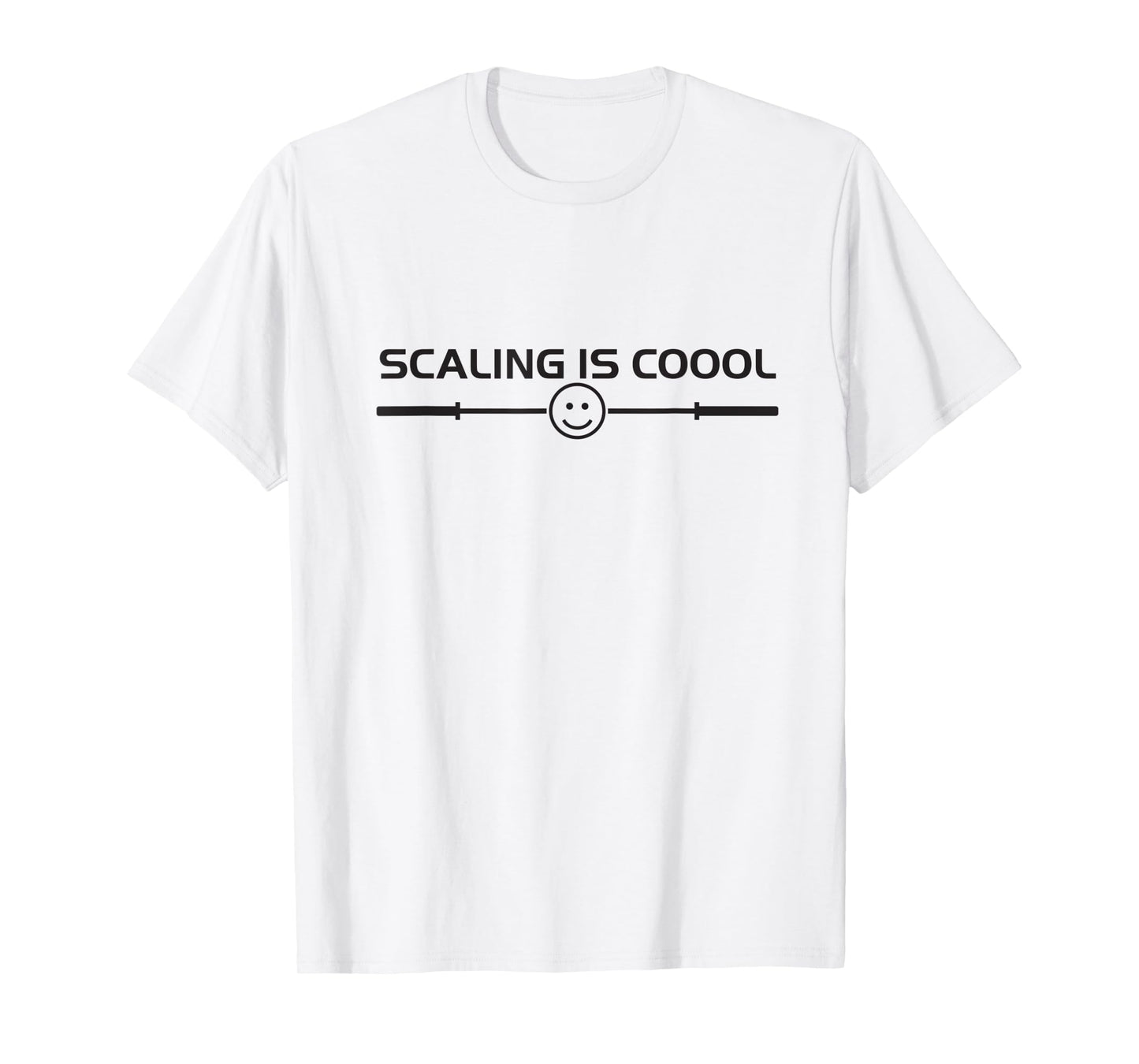 Scaling is Cool Smiling Barbell T-Shirt