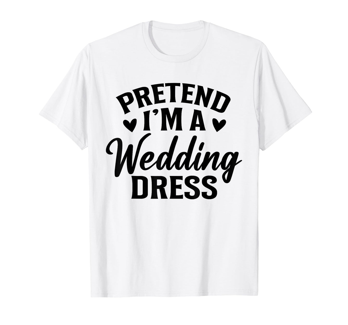 Pretend I’m A Wedding Dress Costume Halloween History T-Shirt