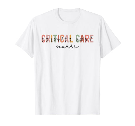 Critical Care Nurse ICU Nurse Intensive Care Nursing T-Shirt