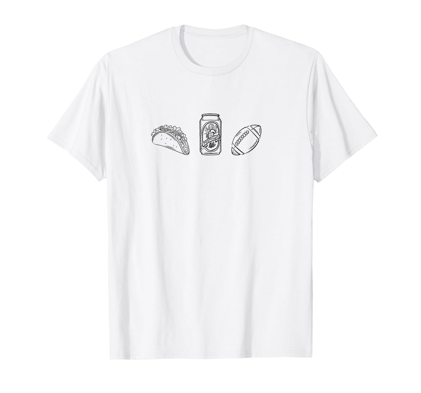 Tacos, Beer, Football - Things I Love. T-Shirt