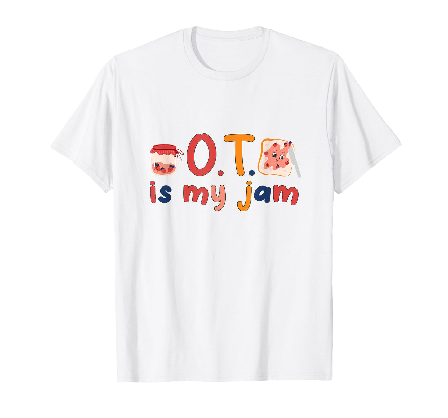 Funny Occupational Therapy therapist OT is My Jam groovy OT T-Shirt