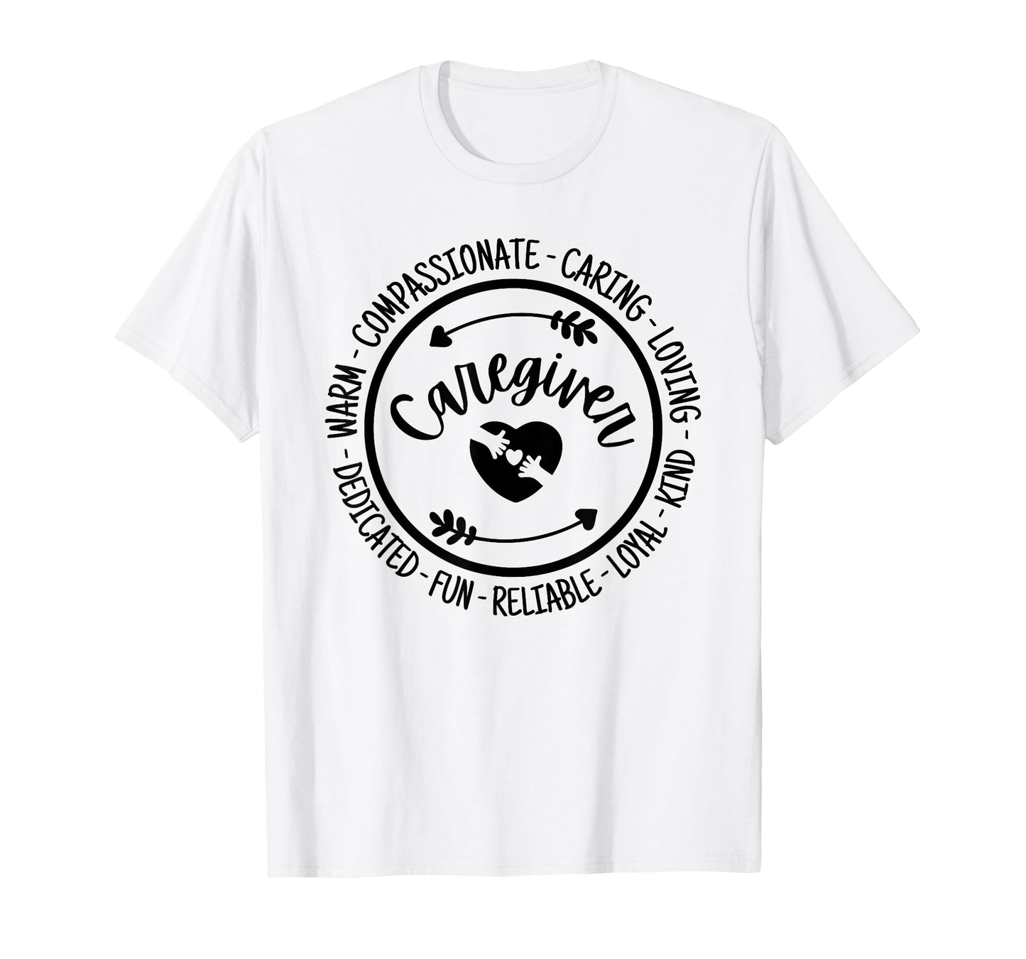 Caregiver Life Care Giver Appreciation T-Shirt