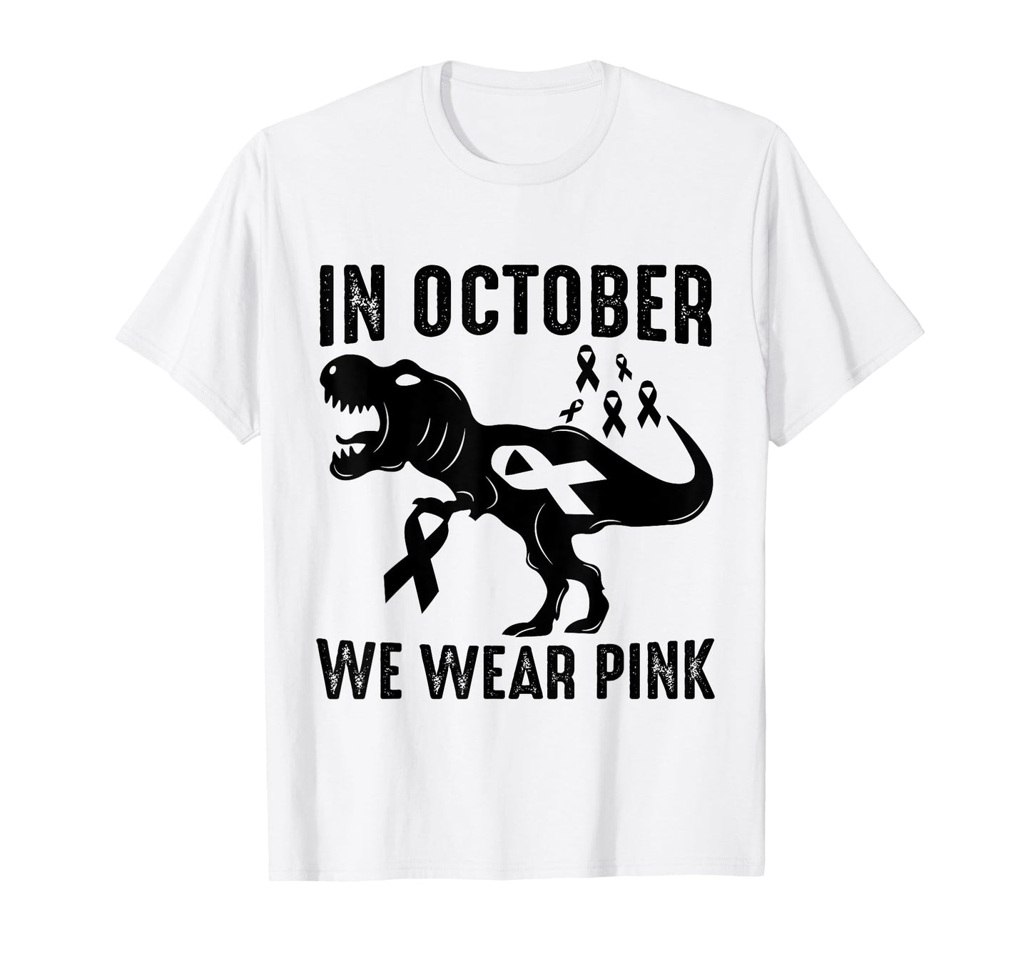 In October We Wear Pink Breast Cancer Awareness Dinosaur T-Shirt