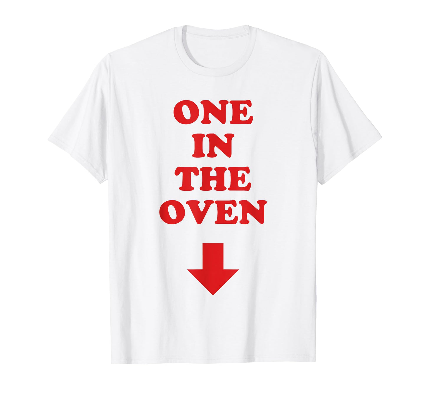 One In The Oven Red Arrow Comedy Pregnancy Costume T-Shirt