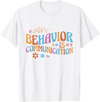 Cute Applied Behavior Analysis Gifts Behavior Analyst Behavior Is Communication T-Shirt - Unisex-Adults, White, Small, Short Sleeve, Classic Fit, Cotton 65% Polyester 35%