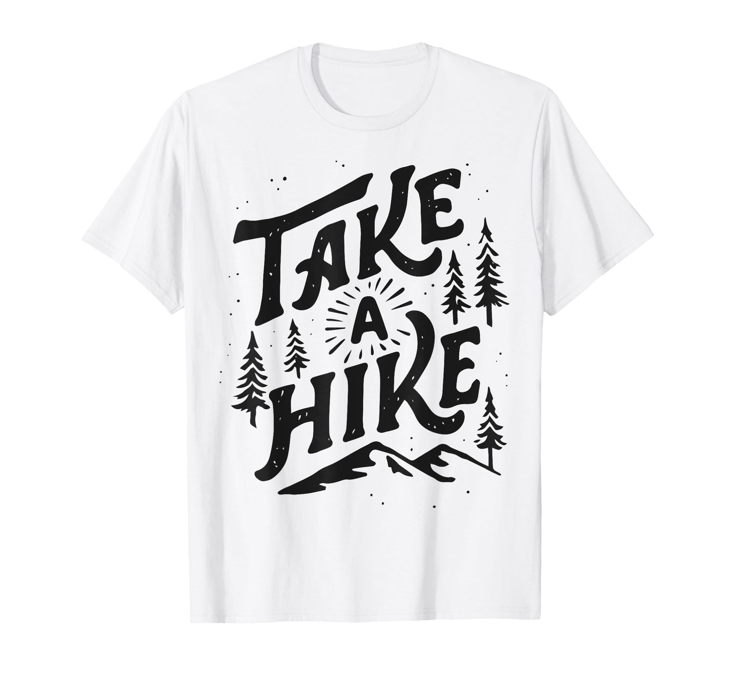 Take A Hike Outdoor Funny Hiking Mountain Hiker Vintage Gift T-Shirt