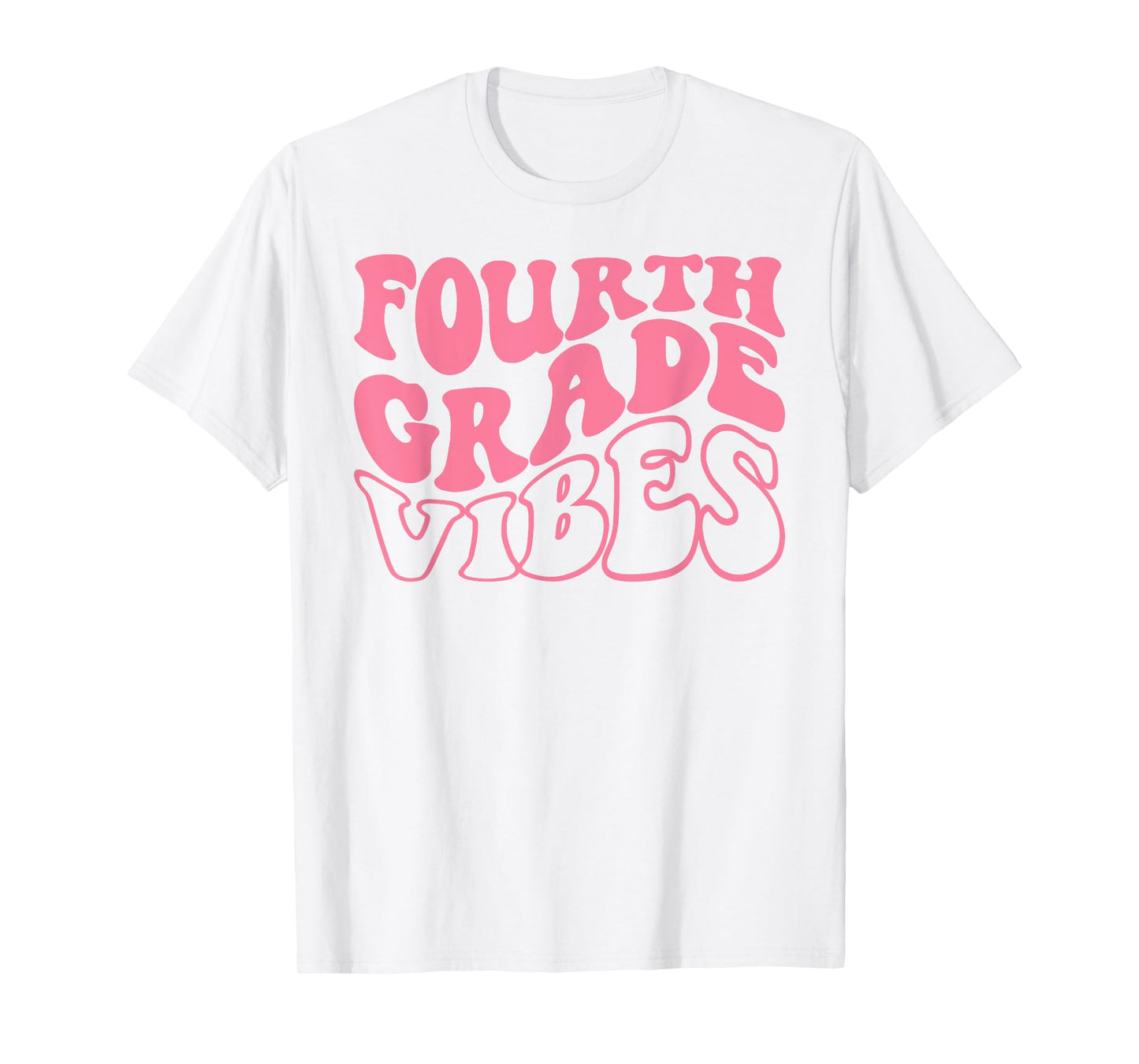 Fourth Grade Vibes Happy First Day Of School 4th GRADE Back T-Shirt