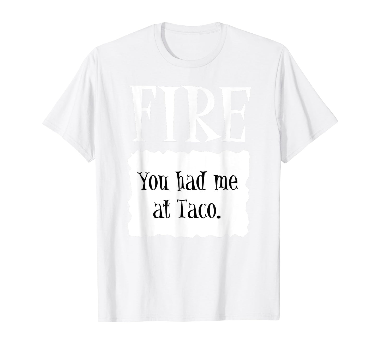 FIRE - Hot Packet Halloween Taco Costume T-Shirt
