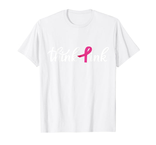 Think Pink | Breast Cancer T-Shirt