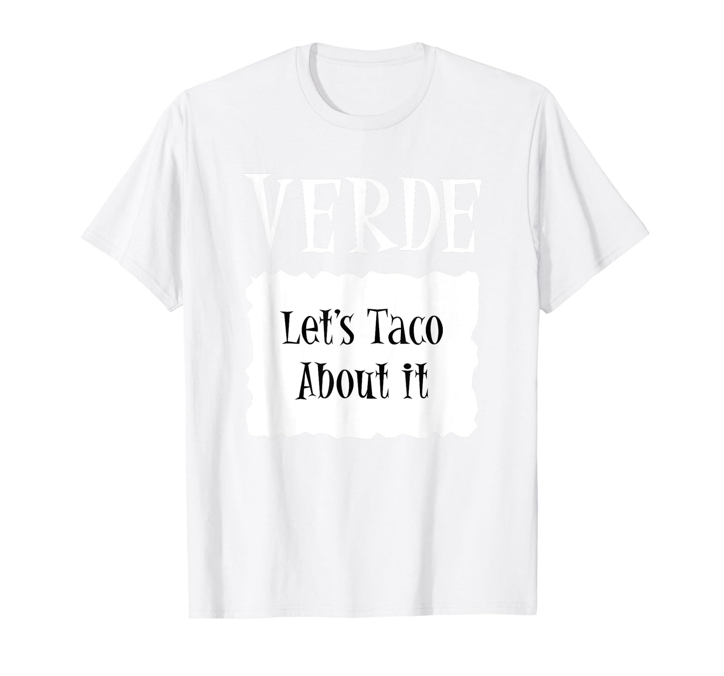 VERDE - Hot Packet Halloween Taco Costume T-Shirt