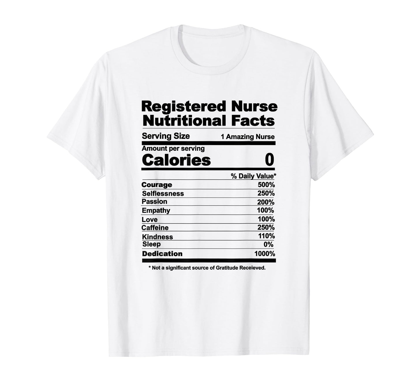 Registered Nurse nutritional facts T-Shirt