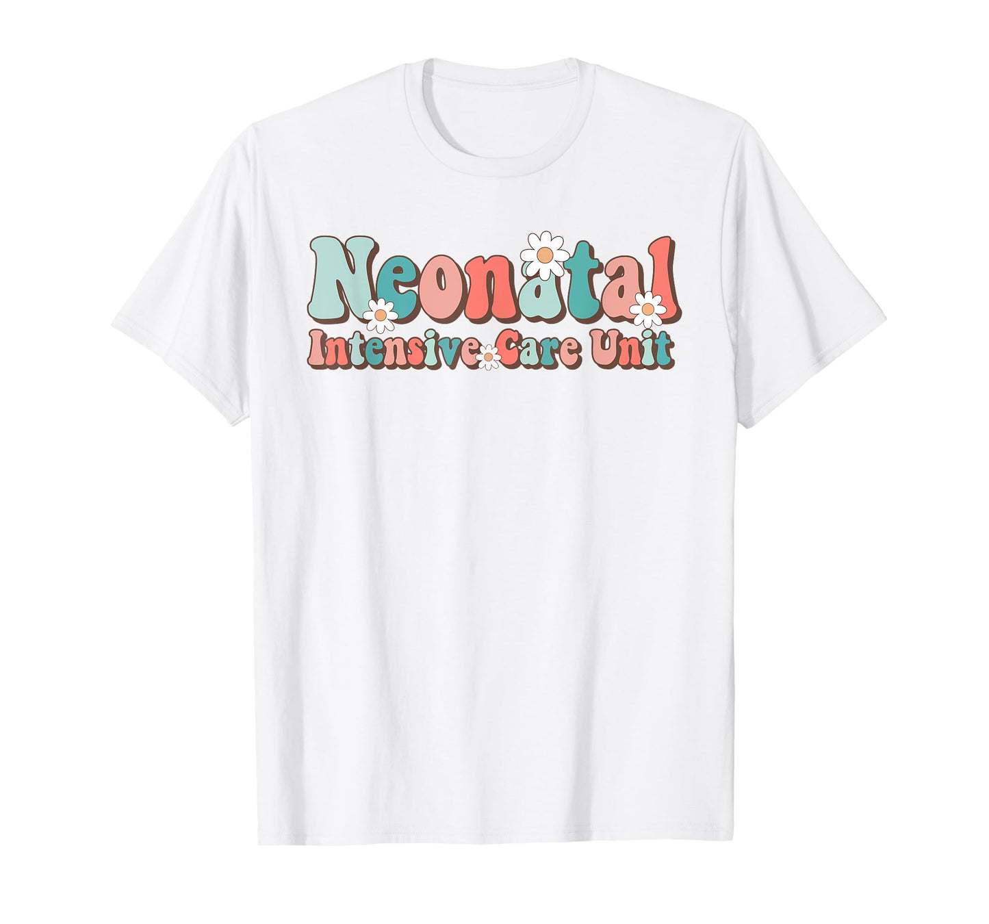 Groovy NICU Nurse Neonatal Intensive Care Unit Cute T-Shirt