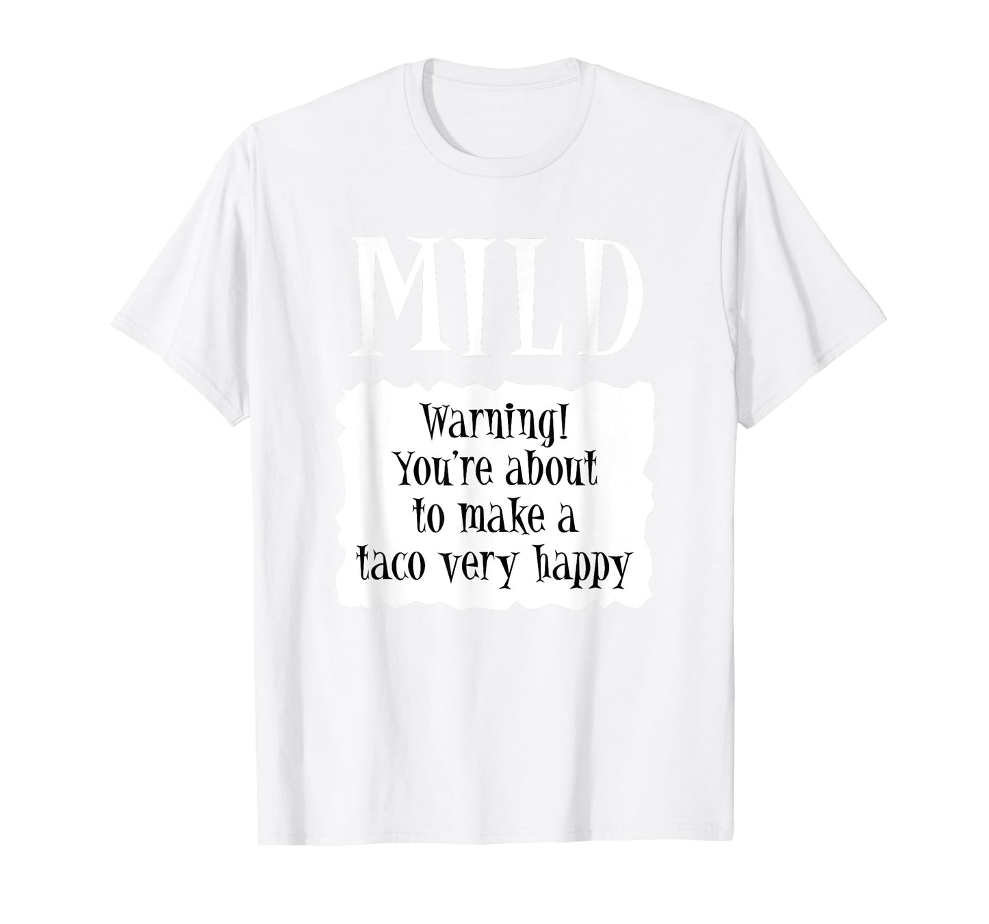MILD - Hot Packet Halloween Taco Costume T-Shirt