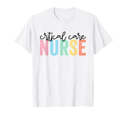 Critical Care Nurse ICU Nurse Intensive Care Nursing T-Shirt